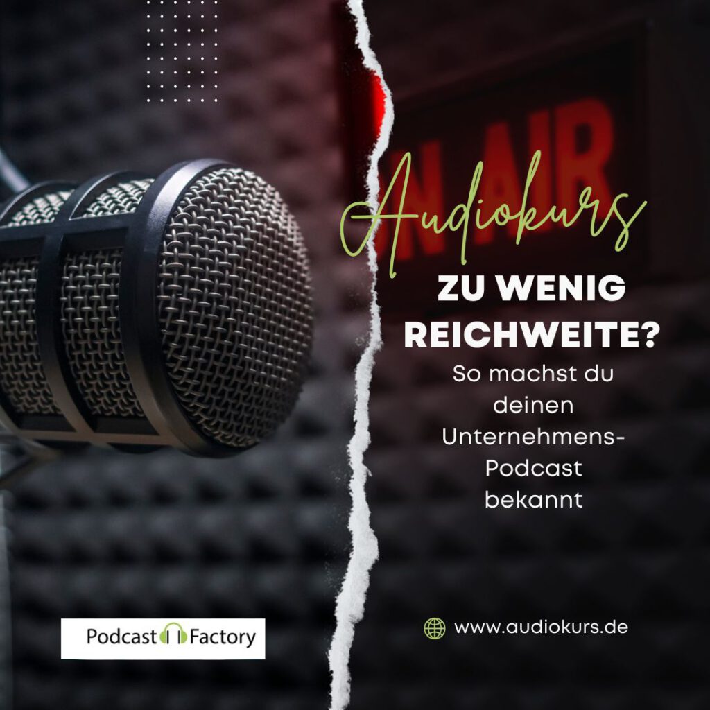 Zu wenig Reichweite - Audiokurs für Unternehmen